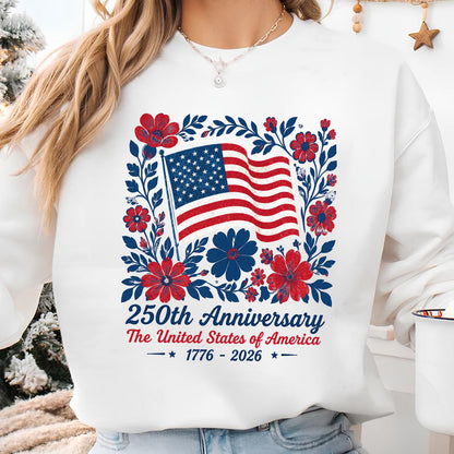 Patriotic 250 Years Anniversary Floral Shirt, USA Flag 1776-2026 Independence Day Tee, 4th of July Gift 685362