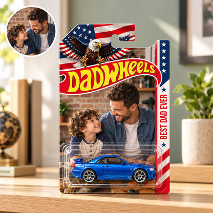 Personalized Dad Wheels Hot Wheels Packaging, Custom Photo US Flag Toy Car Display, Gift For Dad 686792 WFD