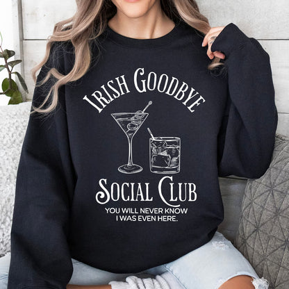 Irish Goodbye Social Club St. Patrick’s Day Shirt | Funny Drinking Humor T-Shirt 684385