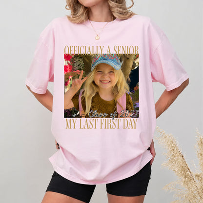 Custom Photo Senior 2027 Comfort Colors Shirt, Personalized Class of 2027 Last First Day Graduation Tee 685842