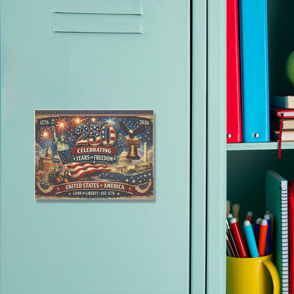 250 Years of Freedom Fridge Magnet | USA Land of Liberty 1776 Magnet | Patriotic 4th of July Magnet 684224