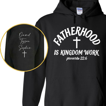Personalized Fatherhood Is Kingdom Work Front & Right Sleeve Shirt, Custom Christian Dad Tee, Father's Day Gift 685068