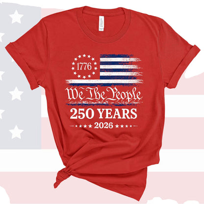 250 Years America Anniversary Dark Shirt, Patriotic USA Flag Tee, We The People Independence Day Shirt 685297 WFD