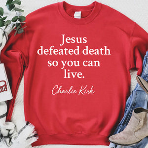 Jesus Defeated Death Charlie Kirk Shirt | Charlie Kirk Red Shirt | We Wear Red Charlie Kirk Birthday October 14 | Red Freedom Shirt 683091