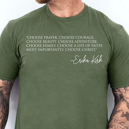 Choose Prayer Shirt, Justice for Charlie Kirk Tee, Freedom Shirt, Charlie quotes, Erika Kirk Saying Shirt 683090