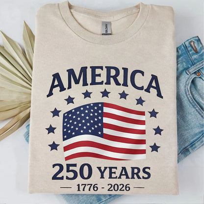 250 Years of America 1776–2026 Shirt | Patriotic 4th of July Tee | Independence Day T-Shirt 684670