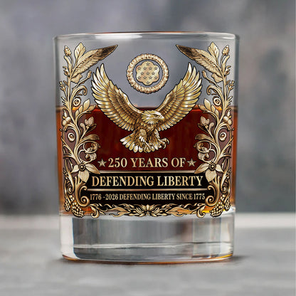 250 Years of Defending Whiskey Glass | Patriotic 1776–2026 Whiskey Glass 684249