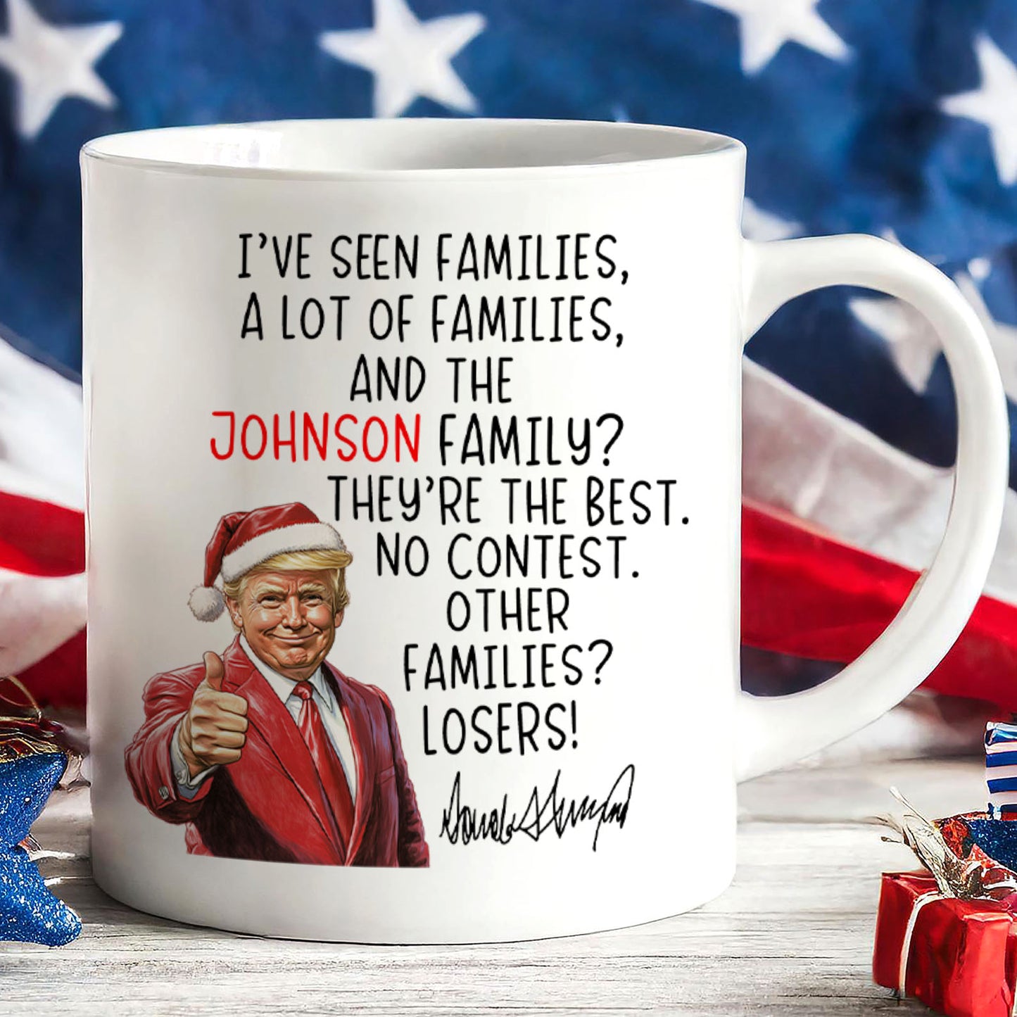 Personalized Family Name Donald Trump Mug | Funny Trump Coffee Mug | White Mug Accent Mug 683758 – GOP