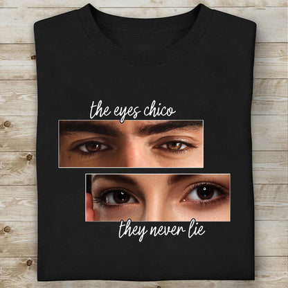 Personalized The Eyes Chico They Never Lie Shirt, Custom Couple Photo Eyes Tee, Matching Couples Tee 685519