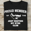 Proud Member Of The Just Resting My Eyes Club Shirt, Funny Dad T-Shirt, Funny Fathers Day Tee 683915
