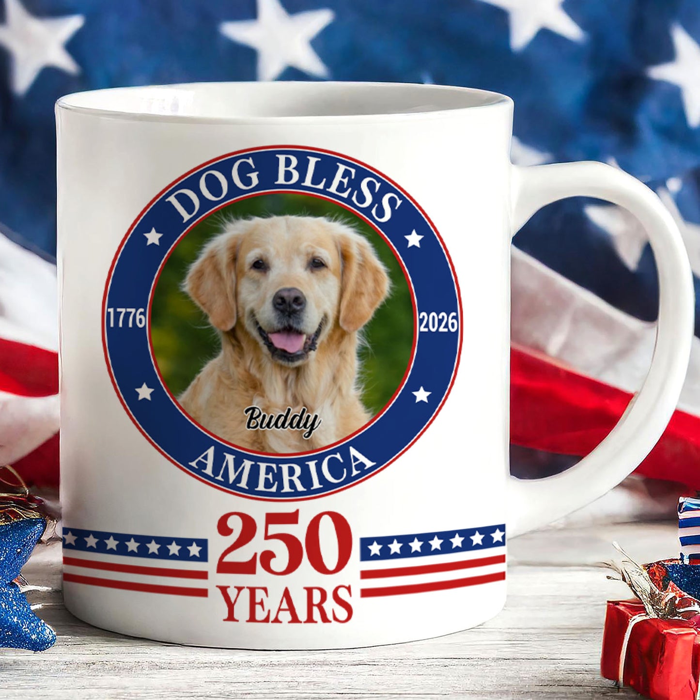Personalized Dog Photo Bless America Mug | 250 Years 1776–2026 Coffee Mug | Patriotic White Mug Accent Mug 683624