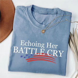 Echoing Her Battle Cry Charlie Kirk Comfort Colors Shirt, Erika Kirk Shirt 683068