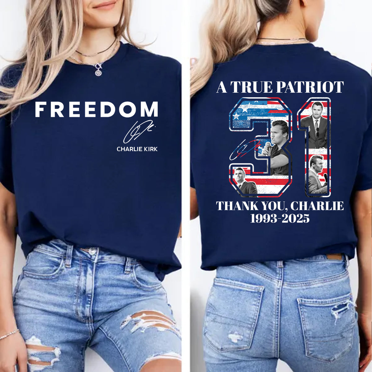 Freedom Charlie Kirk Shirt | A True Patriot 1993-2025 Memorial Tee | Thank You Charlie 31 Front & Back Shirt 683235