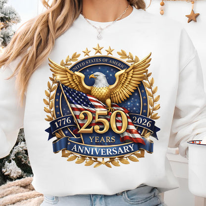 USA 250 Years Anniversary Shirt, 4th of July 1776–2026 Sweatshirt, Patriotic Eagle US Flag T-Shirt 684223