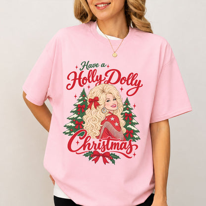 Have A Holly Dolly Christmas Shirt, Dolly Parton Memorial Tee, Country Music Christmas Shirt 686088