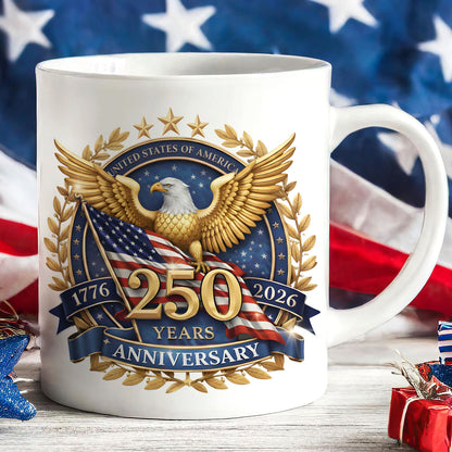 USA 250 Years Anniversary Mug, 4th of July 1776–2026, Patriotic Eagle US Flag White Mug Accent Mug 684223
