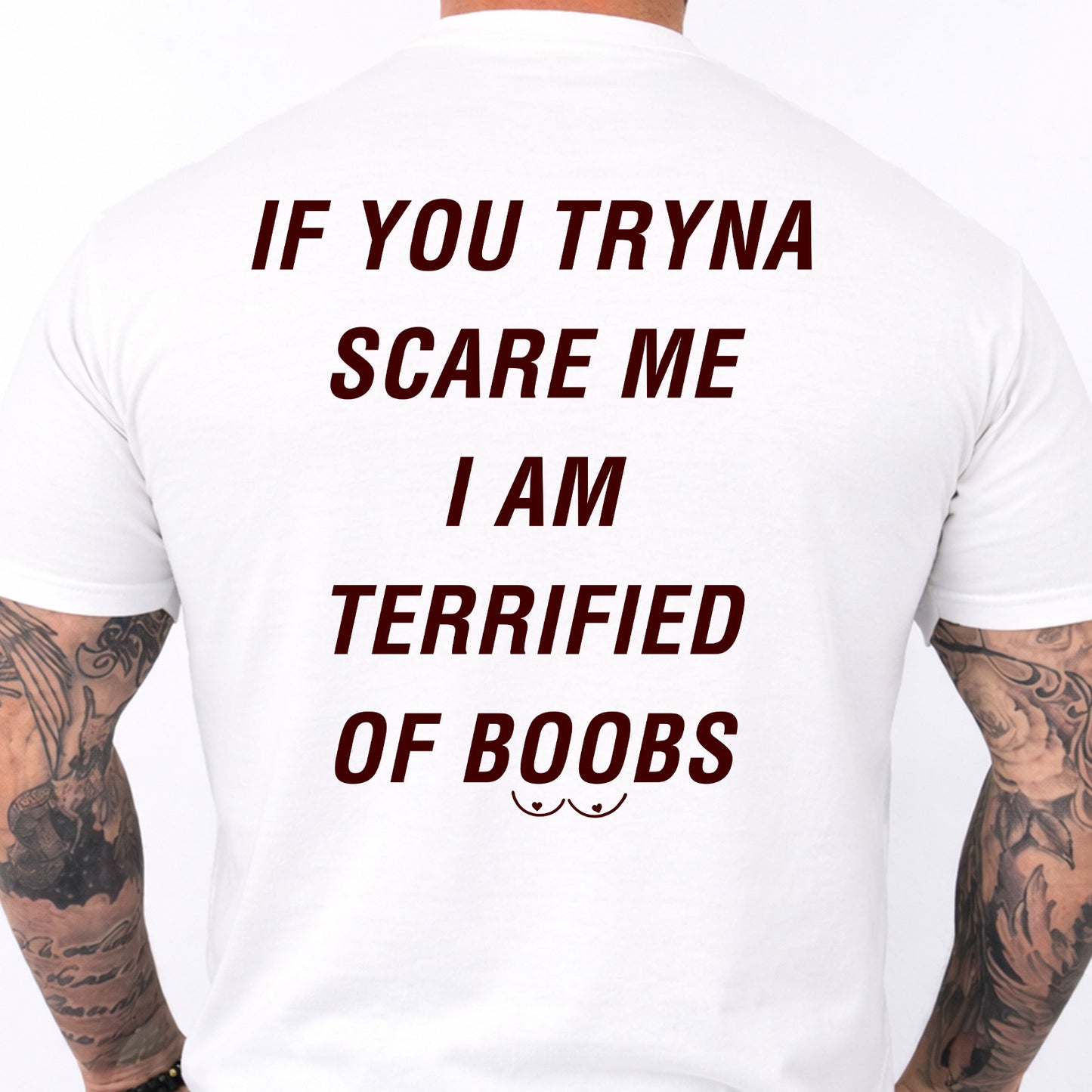 If You Tryna Scare Me Backside Shirt, I'm Terrified of Boobs Funny Adult Humor Tee 685542