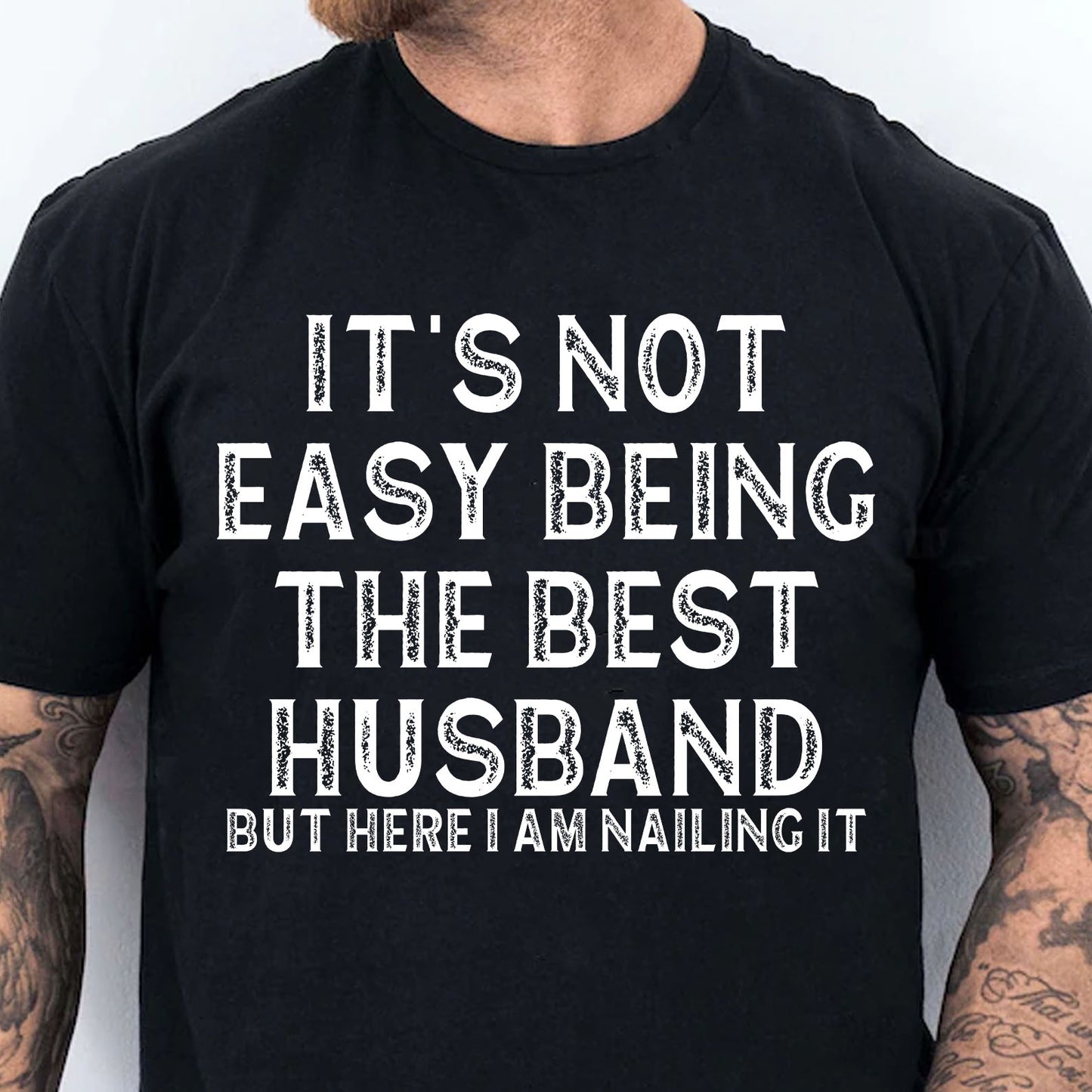 It’s Not Easy Being the Best Husband Shirt, Best Husband T-Shirt, Valentine Shirt for Him, Birthday Gift for Men 683878
