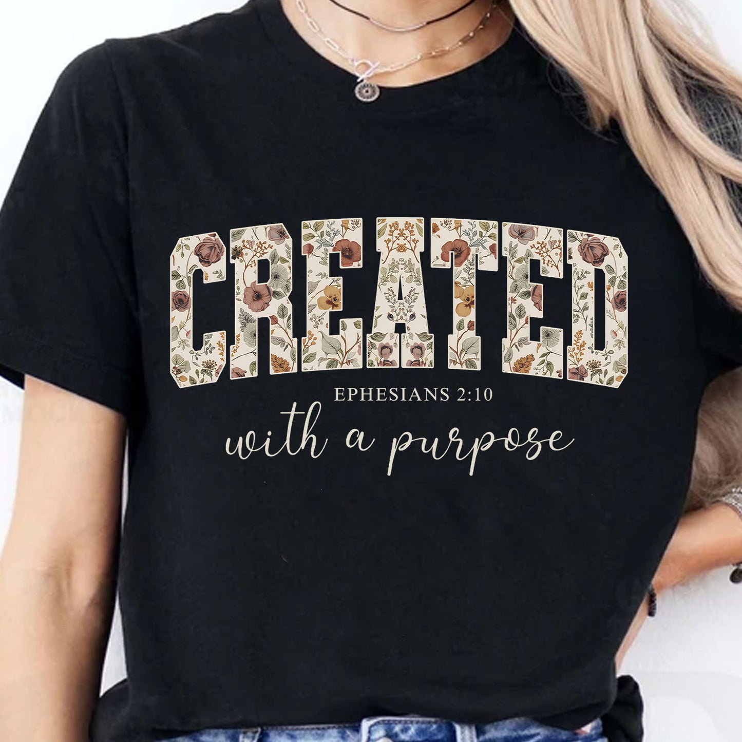 Created With a Purpose Easter Shirt | Ephesians 2:10 Christian Bible Verse Tee | Faith Floral Tee 684489