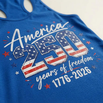 250 Years Anniversary 4th of July Racerback Tank Top, 250 Years of Freedom Tank Shirt, USA 1776–2026 Shirt 685276 WFD