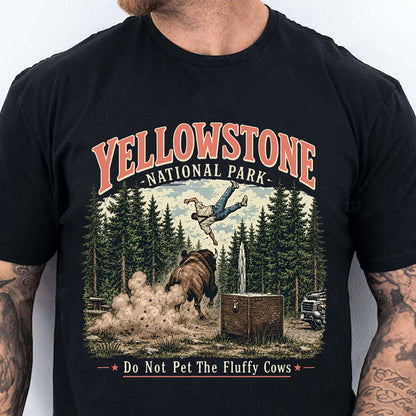 Do Not Pet The Fluffy Cows Dark Shirt, Yellowstone National Park T-Shirt, Funny Bison Wildlife Graphic Tee 685648