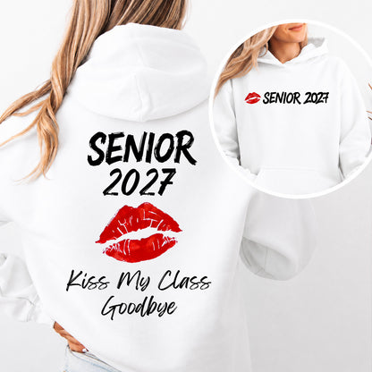 Custom Senior 2027 Kiss My Class Goodbye Shirt, Funny Graduation Tee, Class of 2027 Front & Back T-Shirt 685815