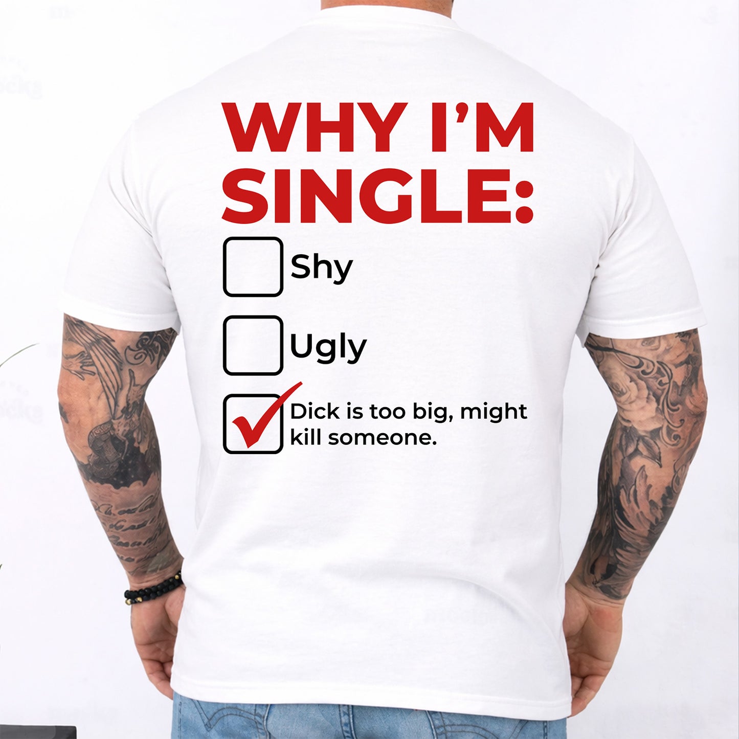 Why I'm Single Meme Backide Shirt, Funny Adult Humor Graphic Tee, Bachelor Party Gift 685541