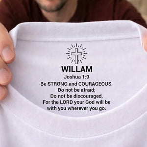 Joshua 1:9 Bible Verse Custom Inside Neck Print Shirt | Personalized Christian Faith Gift for Men 684667