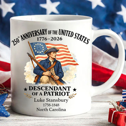 Personalized 250 Years of America Mug, Custom Name Descendant of a Patriot, 1776–2026 White Mug Accent Mug 684373