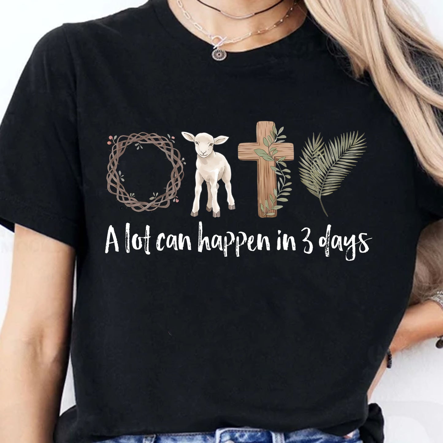A Lot Can Happen in 3 Days Shirt | Easter Jesus Shirt | Good Friday Tee | He Is Risen Religious Easter Shirt 684488