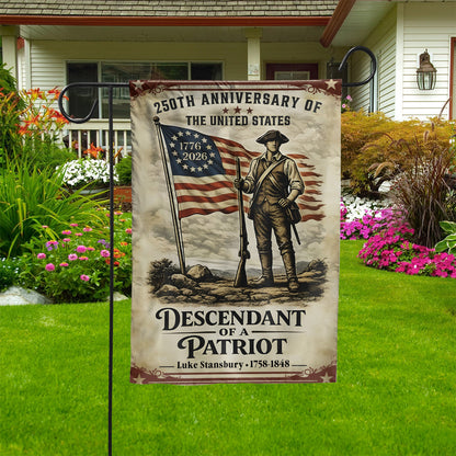 Personalized 250 Years Anniversary US Flag | Descendant of a Patriot Garden Flag | Patriotic House Flag 684475