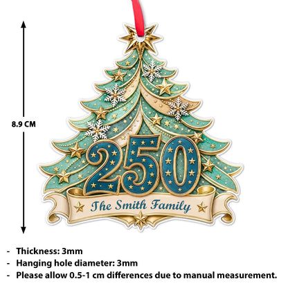 Personalized 250 Years Anniversary Christmas Tree Acrylic Ornament, Custom Family Christmas Ornament 685832