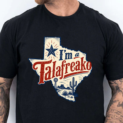 I'm a Talafreako James Talarico Shirt, Talarico for Texas 2026 Senate Campaign T-Shirt 686420 WFD