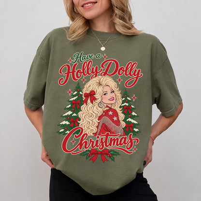 Have A Holly Dolly Christmas Shirt, Dolly Parton Memorial Tee, Country Music Christmas Shirt 686088 WFD