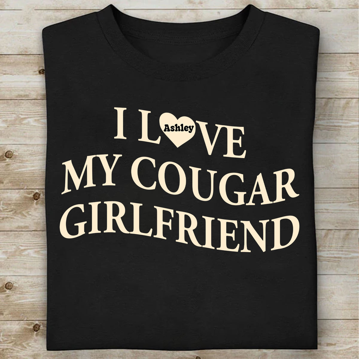 I Love My Cougar Girlfriend Shirt, Custom Name Girlfriend Hoodie, Valentine’s Day Gift 683796