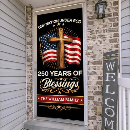 Personalized Blessings 250 Years Door Cover | Patriotic One Nation Under God 4th of July Door Decor 684557