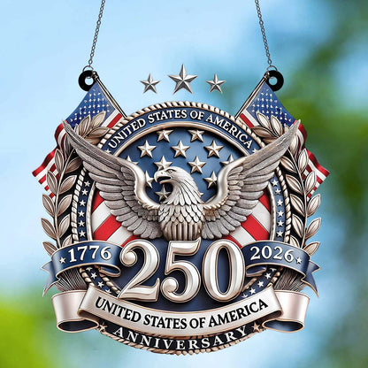 250 Years USA Suncatcher Ornament | Happy 250th Anniversary Suncatcher | Patriotic 1776–2026 Suncatcher 684242