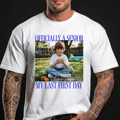 Custom Photo Senior 2027 Bright Shirt, Personalized Vintage Class of 2027 Tee, Last First Day Graduation Gift 685728