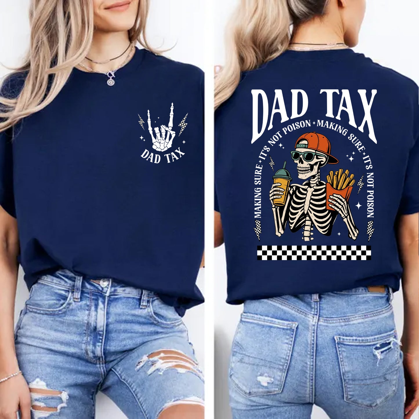 Funny Dad Tax Dark Shirt, Skeleton Dad Graphic Tee, Cool Dad Humor Gift, Father’s Day Pocket & Back Shirt 684936