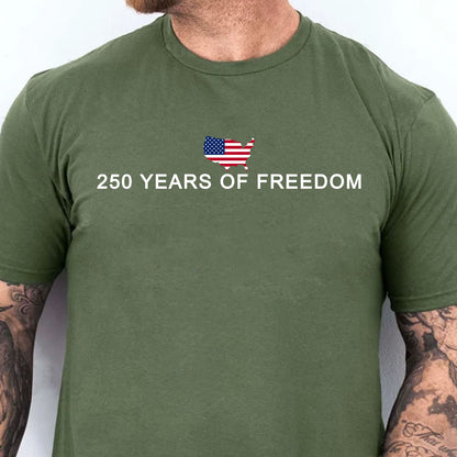 250 Years Of Freedom Shirt, USA 250th Anniversary Patriotic Tee, 4th of July America Shirt 684946