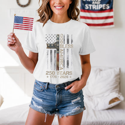 250 Years God Bless America Shirt, Patriotic Cross USA Flag Tee, Christian 1776–2026 Fourth of July Gift 685427