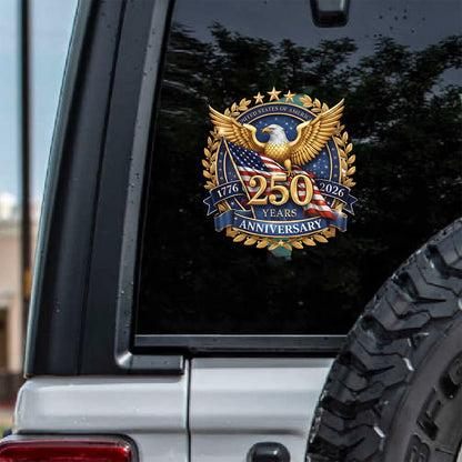 USA 250 Years Anniversary Decal, 4th of July 1776–2026 Car Decal, Patriotic Eagle US Flag Sticker 684223
