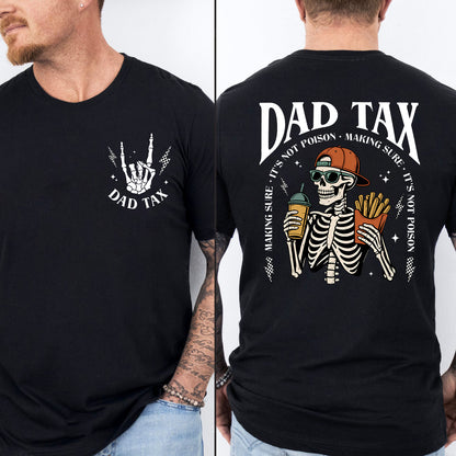 Funny Dad Tax Pocket & Back Shirt, Skeleton Dad Graphic Tee, Funny Father’s Day Gift For Dad 685091