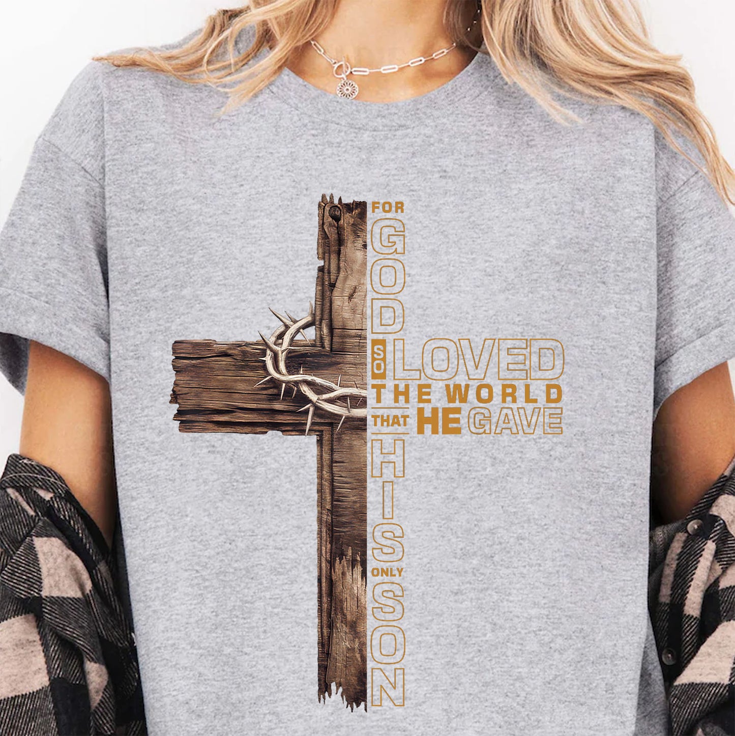 Christian Cross Shirt | For God So Loved the World That He Gave His Only Son T-Shirt | John 3:16 Bible Verse Faith Tee 683192