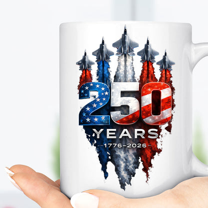 250 Years Anniversary Mug, Patriotic Jet Fighter Coffee Mug, 1776–2026 4th of July White Mug Accent Mug 684983