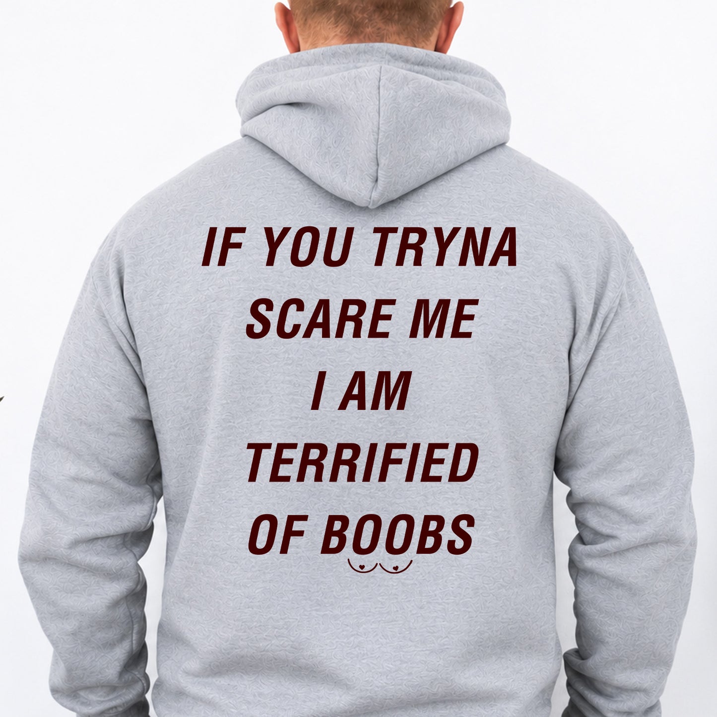 If You Tryna Scare Me Backside Shirt, I'm Terrified of Boobs Funny Adult Humor Tee 685542