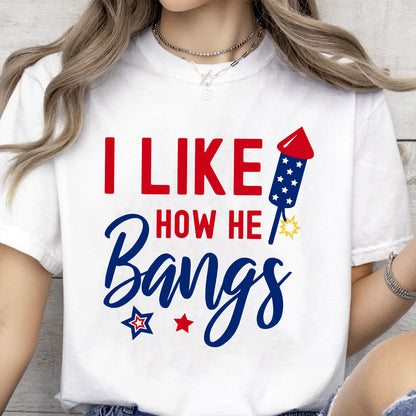 250 Years Funny Patriotic Couples Shirt, I Like How He Bangs She Explodes 4th of July Tee 685415