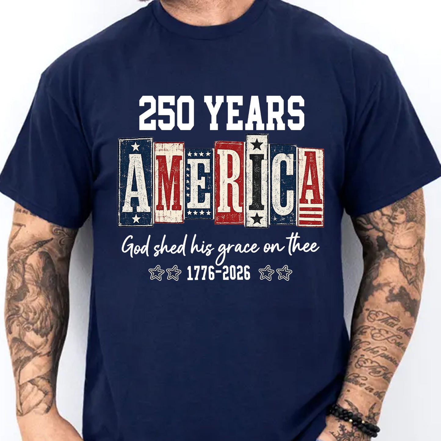 250 Years America Christian Patriotic Shirt, USA Flag 1776-2026 Fourth of July Faith Tee 685373