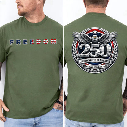 USA 250 Years Anniversary Front & Back Shirt | Patriotic Eagle Freedom 1776–2026 T-Shirt 684608