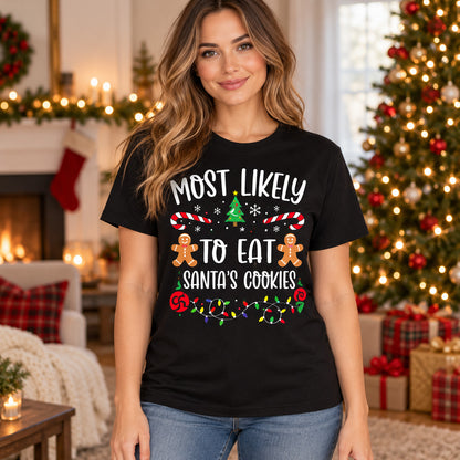 Funny Most Likely To Christmas Shirt, 40 Designs Matching Family Holiday T-Shirt, Christmas Party Gift 686769 WFD